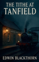 The Tithe At Tanfield (The Blackthorn Chapbooks) B0FX9HK2DG Book Cover