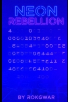 Neon Rebellion B0FPXV6T61 Book Cover