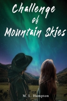Challenge of Mountain Skies B0C8S9Z1QC Book Cover