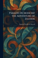 Paradis De Moncrif the Adventure of Zeloide 1025892879 Book Cover