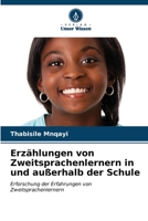 Erzählungen von Zweitsprachenlernern in und außerhalb der Schule (German Edition) 6207171667 Book Cover