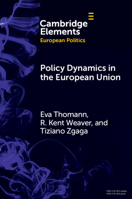 Policy Dynamics in the European Union (Elements in European Politics) 1009410288 Book Cover