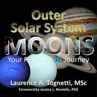 Outer Solar System Moons: Your Personal 3D Journey 0578575027 Book Cover