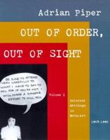 Out of Order, Out of Sight, Vol. I: Selected Writings in Meta-Art 1968-1992 0262161559 Book Cover