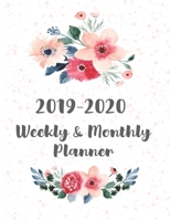 2019-2020: Weekly and Monthly Planner, Organizer, Calendar Schedule for Academic Students ~ Cute Floral Watercolor Design ~ From July 2019 to June 2020 (19 - 20 Blank Planner) 1691674818 Book Cover
