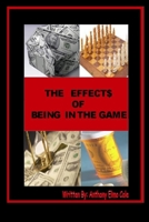The Effects Of Being In The Game: The Game Maneuver 1716608163 Book Cover