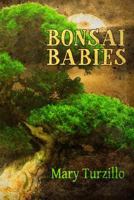 Bonsai Babies 0997971746 Book Cover