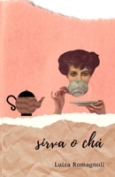 Sirva o Chá (Portuguese Edition) B08733LXJR Book Cover