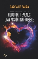 Houston, tenemos una misión inn-posible (SAGA HOUSTON) 1729421652 Book Cover