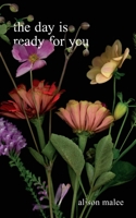 The Day Is Ready for You 1449492983 Book Cover