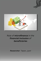 Role of microfinance in the financial inclusion of beneficiaries 1805459015 Book Cover