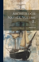 Archéologie Navale, Volume 2... 1022296388 Book Cover