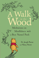 A Walk in the Wood: A Journey to Mindfulness