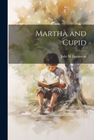 Martha and Cupid 0530722267 Book Cover