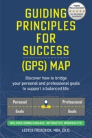 Guiding Principles For Success: GPS Map B0FWVXR6SY Book Cover