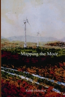 Mapping the Moor 191314402X Book Cover