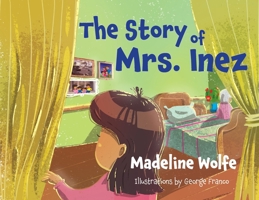 The Story of Mrs. Inez 1940359899 Book Cover