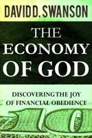 The Economy of God: Discovering the Joy of Financial Obedience 1793135614 Book Cover