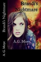 Brandi's Nightmare 1482069741 Book Cover