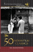 50 Indian Film Classics 8172238665 Book Cover