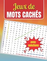 Jeux de Mots cachés avec solutions: jeu d'observation | Améliorez votre concentration B0BH1YJRBC Book Cover