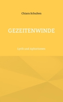Gezeitenwinde: Lyrik und Aphorismen (German Edition) 3757852001 Book Cover