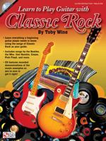 Learn to Play Guitar with Classic Rock [With CD (Audio)] 1603781633 Book Cover
