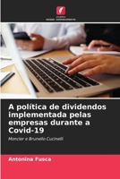 A política de dividendos implementada pelas empresas durante a Covid-19: Moncler e Brunello Cucinelli (Portuguese Edition) B0CL899X52 Book Cover