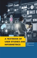 Textbook of User Studies and Informetrics 8194739802 Book Cover