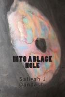 Into a Black Hole 1492207764 Book Cover
