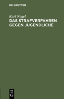 Das Strafverfahren gegen Jugendliche 3112448235 Book Cover