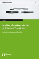 Medien ALS Akteure in Der Politischen Transition: Bolivien Im Autonomiekonflikt 3848724170 Book Cover