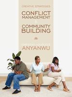 Creative Strategies for Conflict Management & Community Building 1449030610 Book Cover
