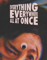Everything Everywhere All at Once: Screenplay B0BSJLTBDR Book Cover