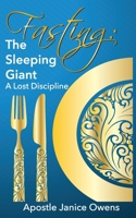 Fasting: The Sleeping Giant: A Lost Discipline 1893995100 Book Cover