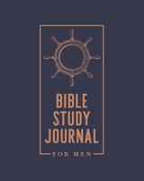 Bible Study Journal for Men: 8"x10" (20cm x 25.4cm) 1640014853 Book Cover