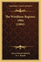 The Windham Register, 1904 1120208300 Book Cover