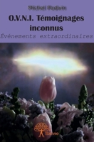 O.V.N.I. Témoignages inconnus (French Edition) 2332974199 Book Cover