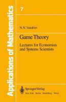 Game Theory: Lectures for Economists and Systems Scientists (Stochastic Modelling and Applied Probability) 0387902384 Book Cover