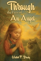 Through the Eyes of an Angel 1918868433 Book Cover
