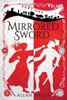 MIRRORED SWORD PART ONE: THE DANCE 0645198226 Book Cover
