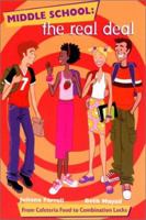 Middle School: The Real Deal: From Cafeteria Food to Combination Locks 0380813130 Book Cover