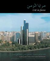 Uae in Focus: A Photographic History of the United Arab Emirates = Maraya Al-Zaman: Al-Imarat Al-'Arabiyah Al-Muttahidah-- Nafidhah 1900724219 Book Cover