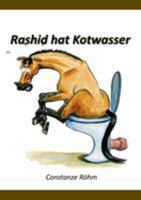 Rashid hat Kotwasser!: Das Buch zum Iiiih 3741250864 Book Cover