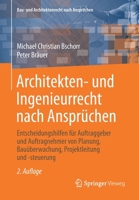 Architekten- und Ingenieurrecht nach Ansprüchen: Entscheidungshilfen für Auftraggeber und Auftragnehmer von Planung, Bauüberwachung, Projektleitung ... nach Ansprüchen) (German Edition) 3658262206 Book Cover