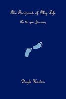 The Footprints of My Life: An 80 year Journey 1456843486 Book Cover