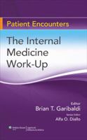 Patient Encounters: The Internal Medicine Work-Up 0781793963 Book Cover