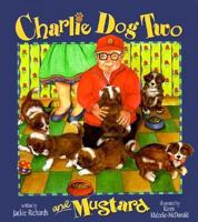 Charlie Dog Two and Mustard 1556181647 Book Cover