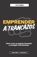 Emprender a Trancazos: C 1729425232 Book Cover