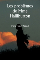 Les problèmes de Mme Halliburton (French Edition) 9359949922 Book Cover